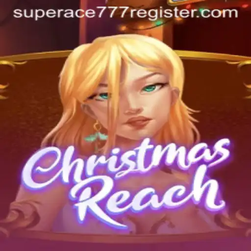 Exploring the Enchanting World of ChristmasReach with SuperAce777